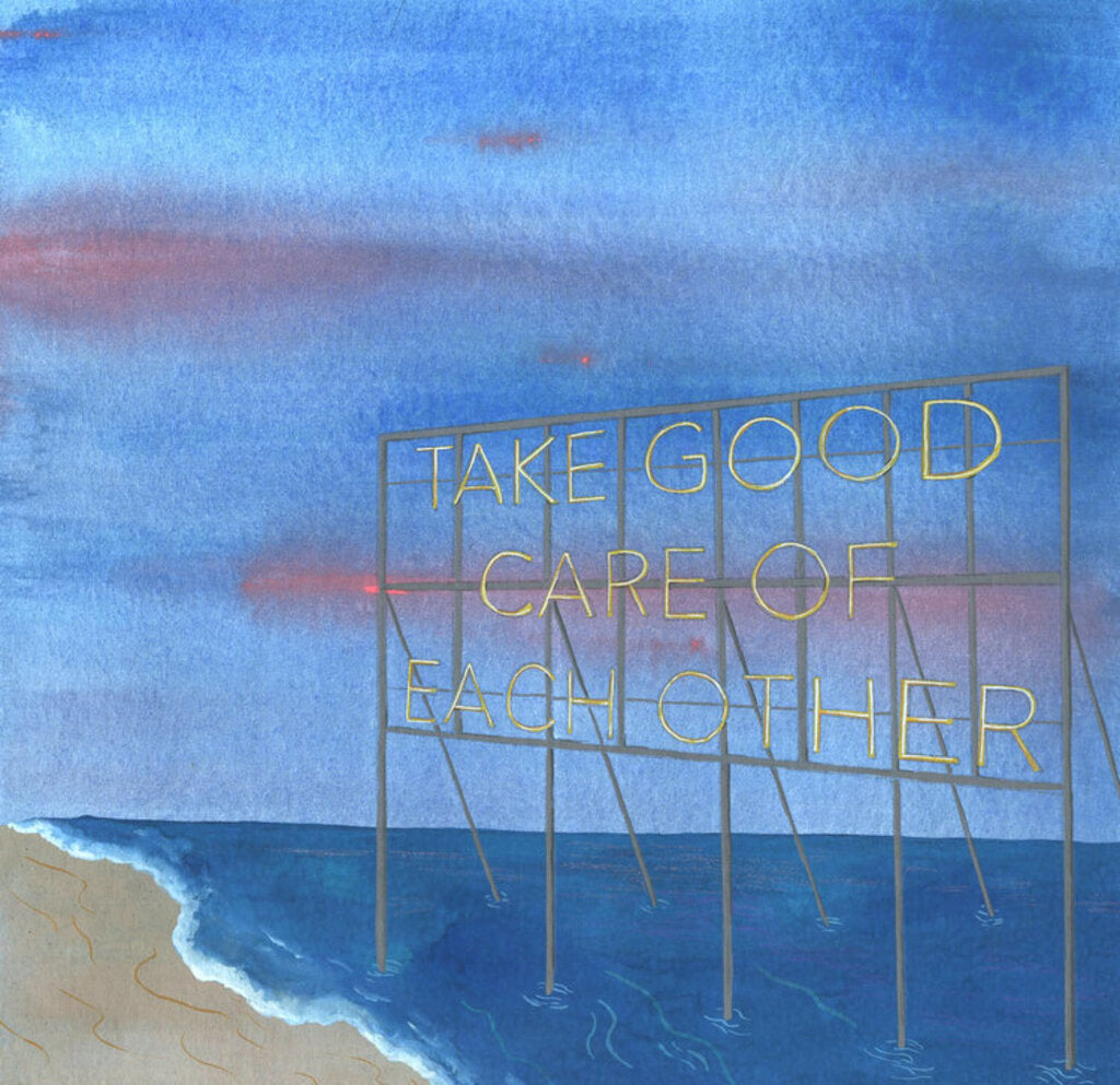 Take Good Care of Each Other