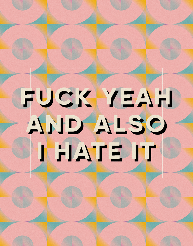 Fuck Yeah, I Hate It
