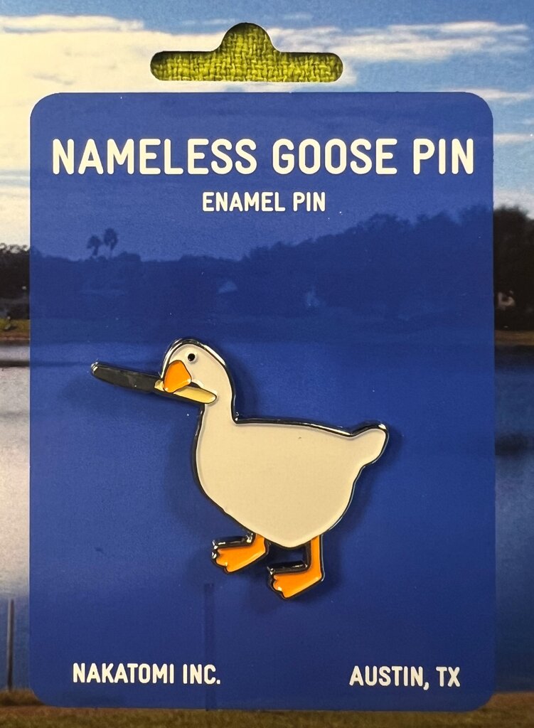 Nameless Goose Enamel Pin