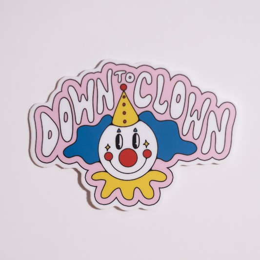 Down to Clown Sticker