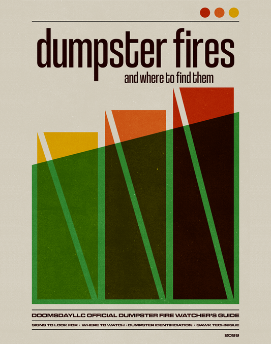 Dumpster Fires
