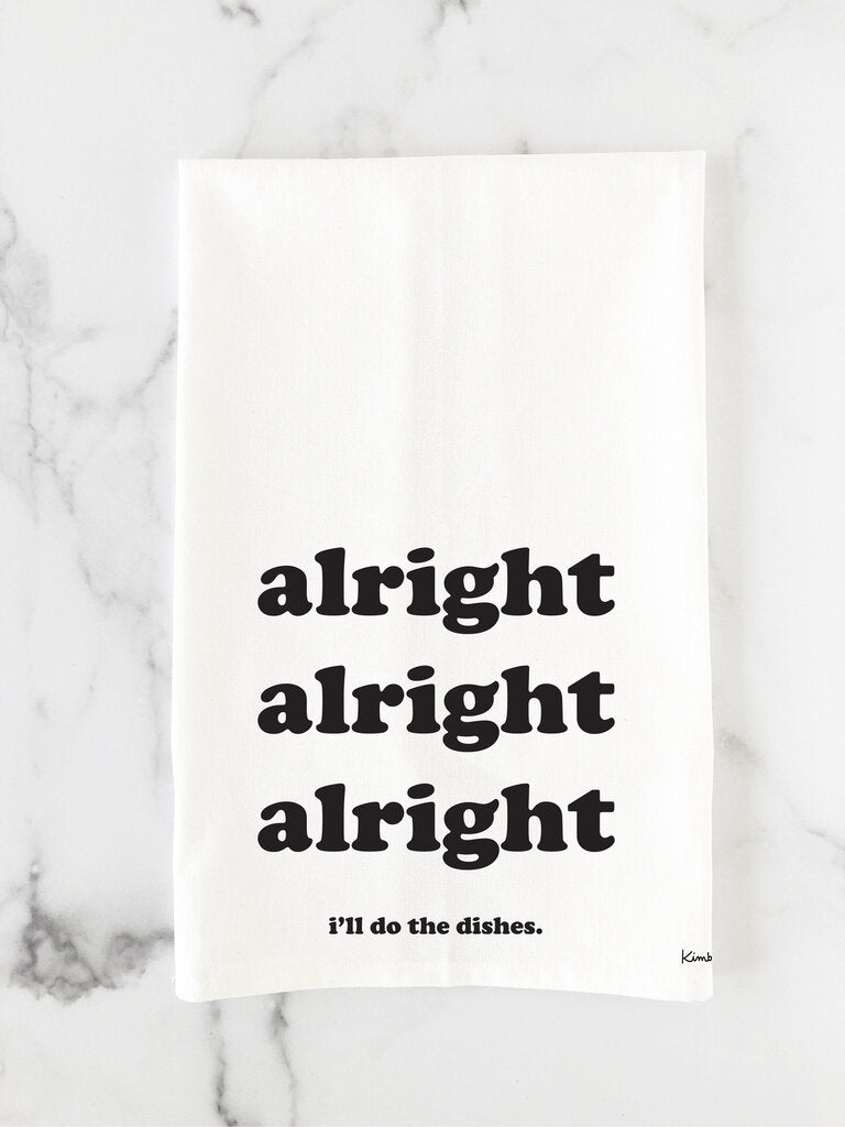 Alright Alright Alright Tea Towel
